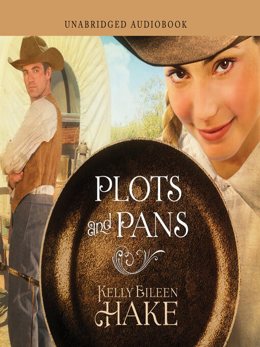 Title details for Plots and Pans by Kelly Eileen Hake - Wait list